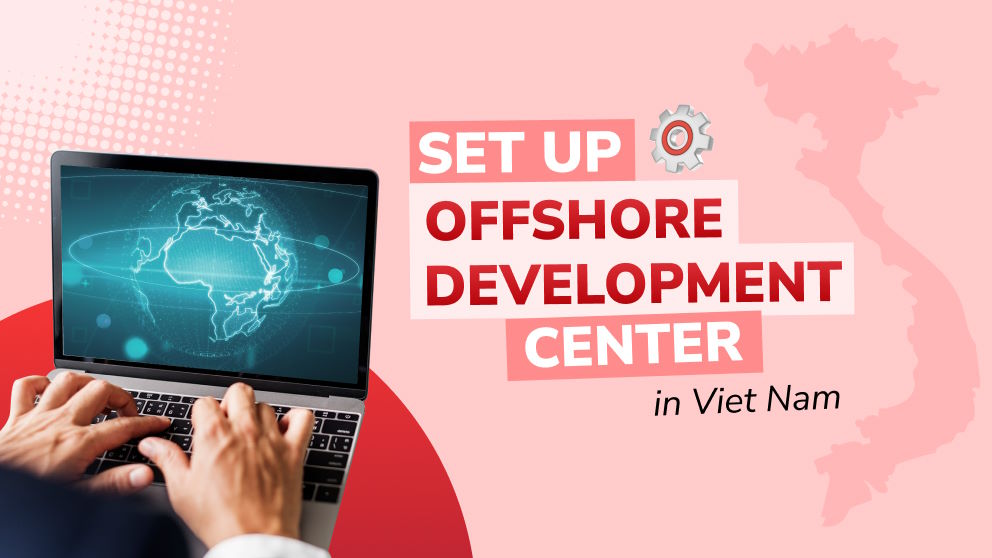 How to Set Up an Offshore Development Center
