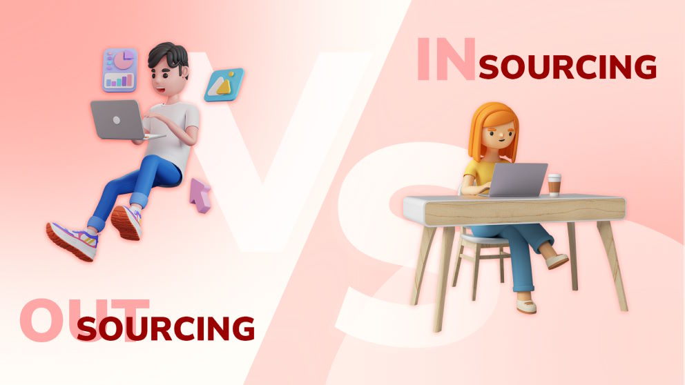 Insourcing vs. Outsourcing - Differences & Pros and Cons of Each Strategy