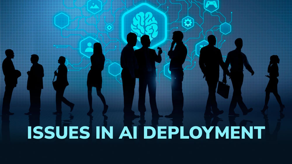 AI Problems Unveiled: Unavoidable Issues in AI Deployment Every Business Faces