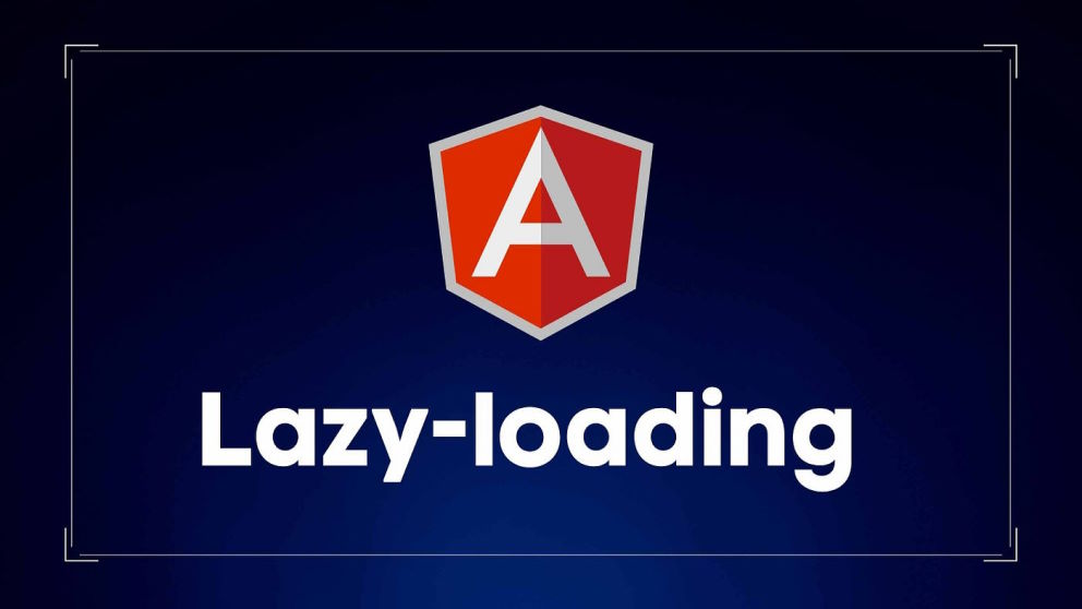 What Is Lazy Loading in Angular?