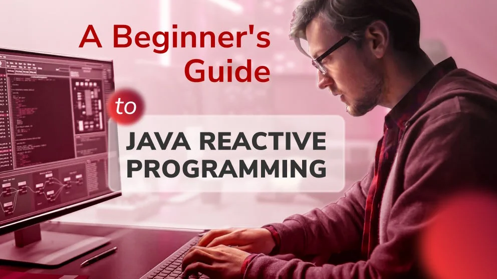 A Beginner's Guide to Java Reactive Programming