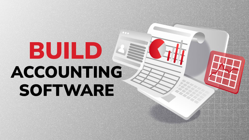 Build Accounting Software: The Key to Streamlining Your Business