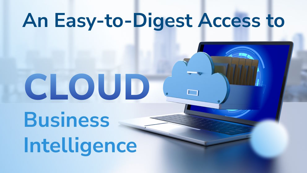 The Fundamentals of Cloud Business Intelligence