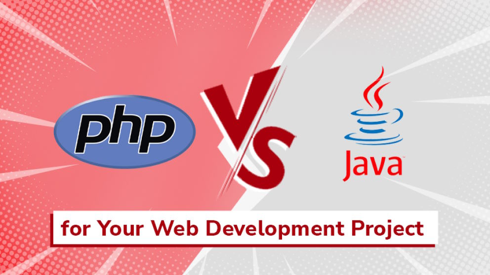 PHP vs Java: Making the Right Decision for Your Web Development Project