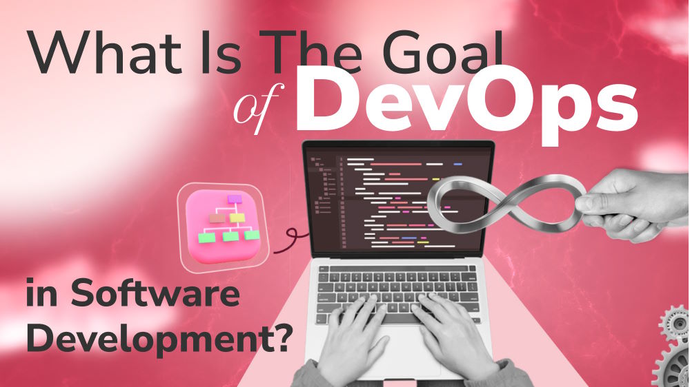 What is the Goal of DevOps in Software Development?