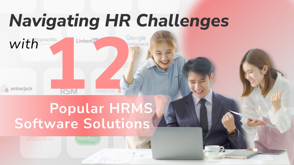 Navigating HR Challenges with 12 Popular HRMS Software Solutions