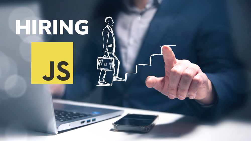 Step-by-step Guide to Hiring JavaScript Developers