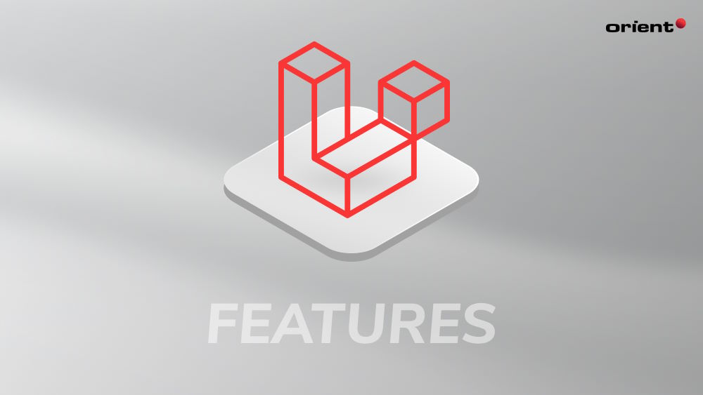 Key Features of Laravel