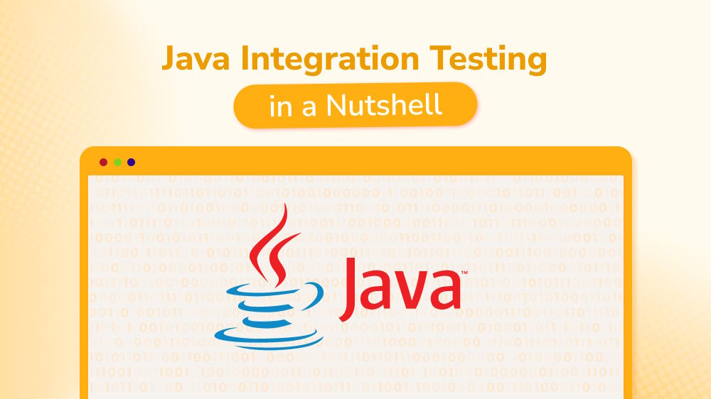 Java Integration Testing in a Nutshell