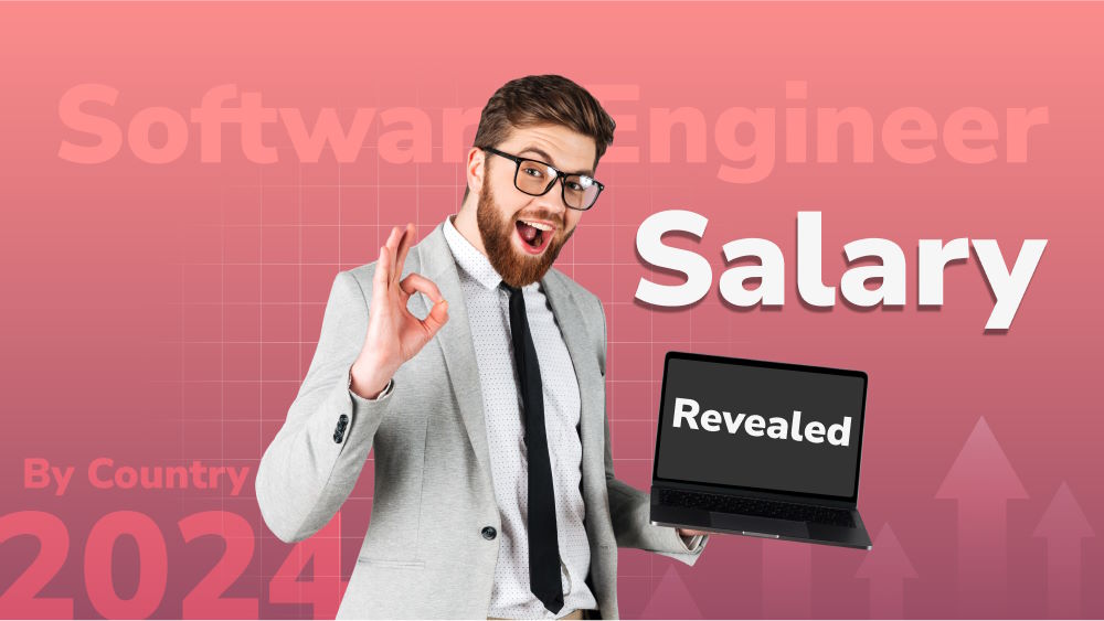 Software Engineer Salary by Country in 2024 Revealed