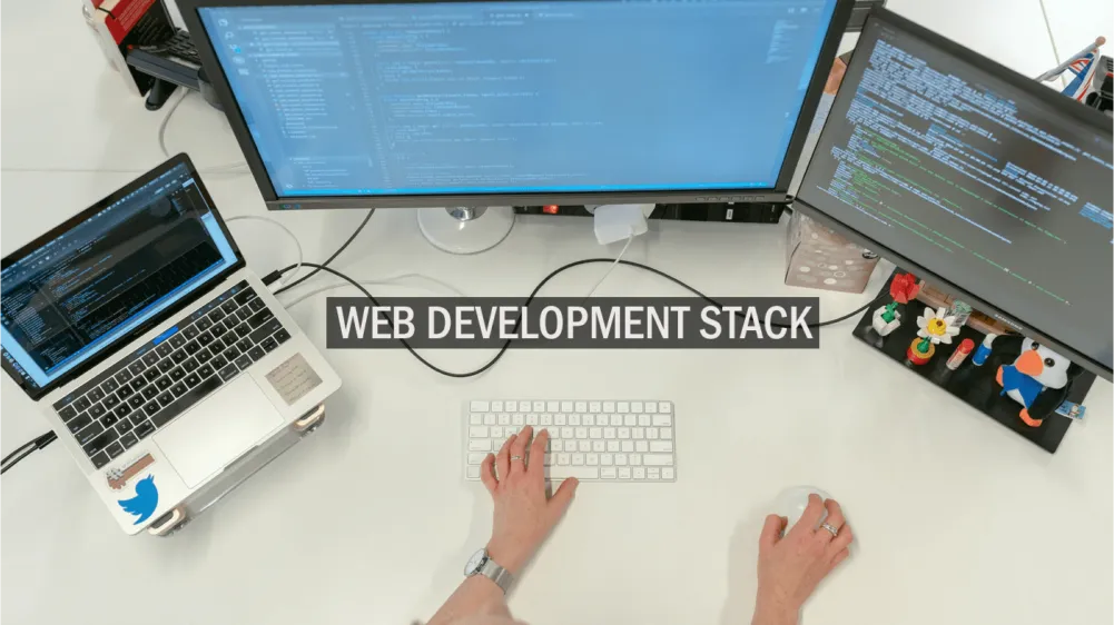 What Is a Web Development Stack?