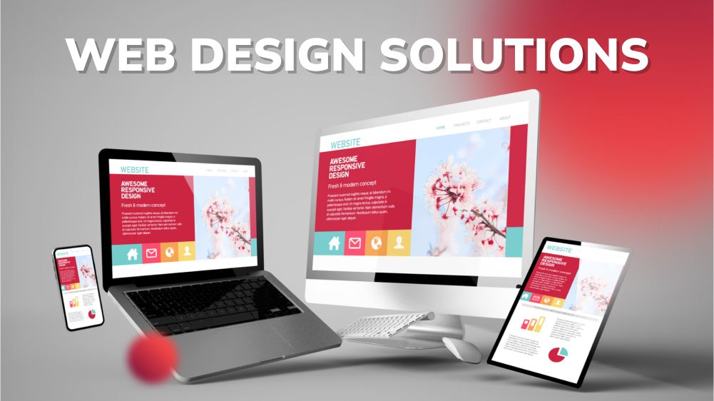 Creating Winning Web Design Solutions for Your Business