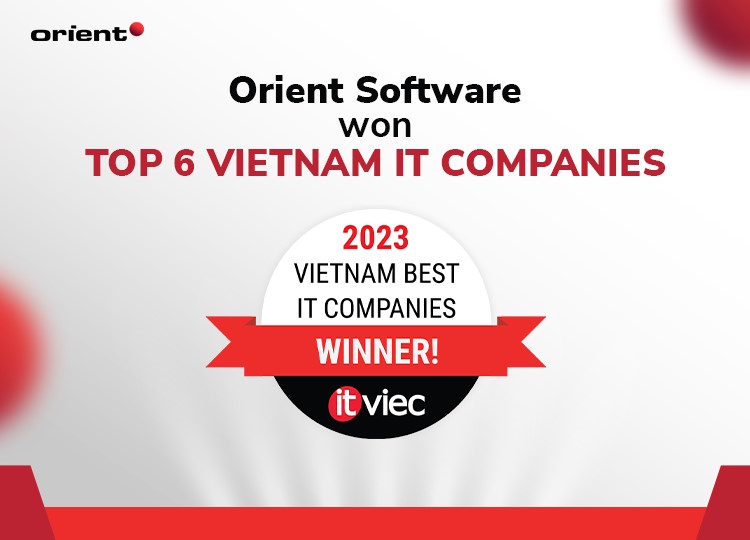 ORIENT SOFTWARE WON TOP 6 VIETNAM IT COMPANIES 2023 BY ITVIEC